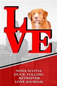 Nova Scotia Duck Tolling Retriever Love Journal