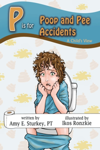 P is for Poop and Pee Accidents