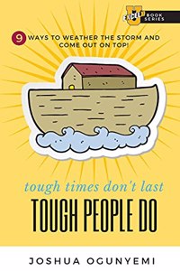 tough times don't last, TOUGH PEOPLE DO