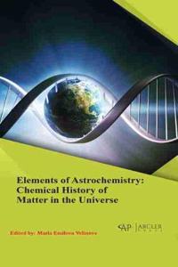 Elements of Astrochemistry: Chemical History of Matter in the Universe