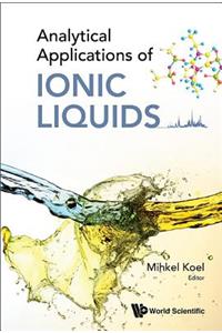 Analytical Applications of Ionic Liquids