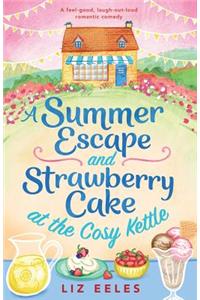Summer Escape and Strawberry Cake at the Cosy Kettle