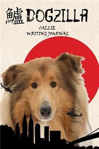 Dogzilla Collie Writing Journal