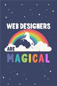 Web Designers Are Magical Journal Notebook