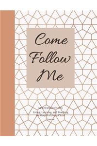 Come, Follow Me New Testament 2019 Living, Learning and Teaching the Gospel of Jesus Christ Journal