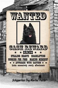 Schipperkes Dog Wanted Poster