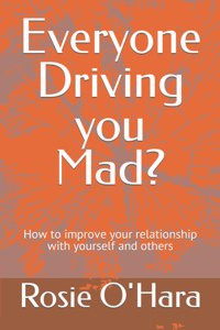 Everyone Driving you Mad?