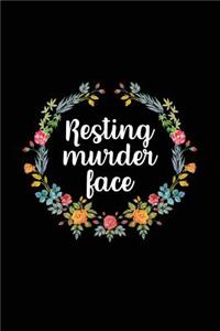 Resting Murder Face: Murder Notebook (6x9) - Funny True Crime Journal - True Crime Gifts for Women - Murder Gifts - True Crime Notebooks and Journals