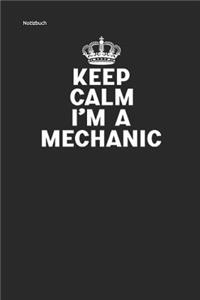 Keep Calm I'm a Mechanic