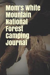 Mom's White Mountain National Forest Camping Journal