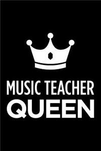 Music Teacher Queen