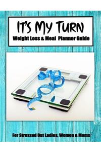 It's My Turn Weight Loss & Meal Planner Guide