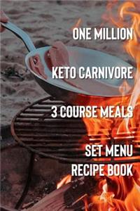 One Million Keto Carnivore 3 Course Meals