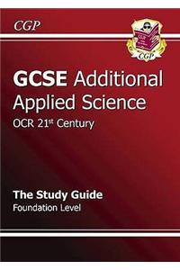 GCSE Additional Applied Science OCR 21st Century Revision Guide - Foundation