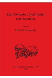 Skull Collection Modification and Decoration