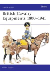 British Cavalry Equipments 1800–1941