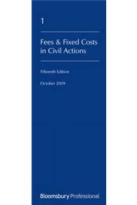 Lawyers Costs and Fees: Fees and Fixed Costs in Civil Actions: Fifteenth Edition