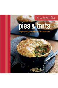 The Easy Kitchen: Pies & Tarts