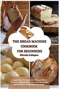 The Bread Machine Cookbook for Beginner