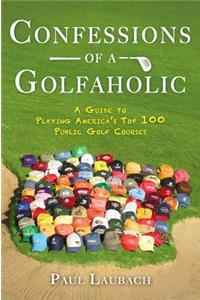 Confessions of a Golfaholic