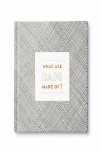 What Dads Are Made of