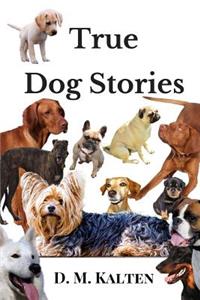 True Dog Stories