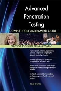 Advanced Penetration Testing Complete Self-Assessment Guide