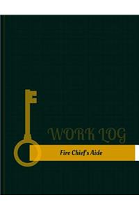 Fire Chief's Aide Work Log