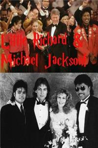 Little Richard & Michael Jackson!