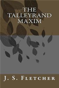 The Talleyrand Maxim