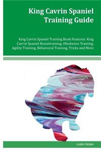 King Cavrin Spaniel Training Guide King Cavrin Spaniel Training Book Features