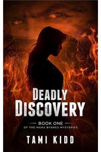 Deadly Discovery: Book One