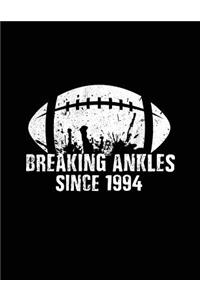 Breaking Ankles Since 1994