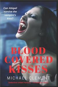 Blood Covered Kisses