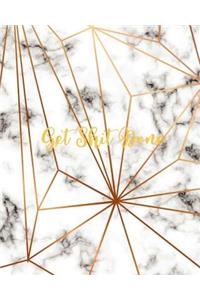 Get Shit Done: Bullet Journal Marble Texture with Golden Geometric Lines with 1/4 Inch Dotted Paper, Perfect Bound Softcover, 8 X 10 Blank Bullet Journal, 160 Dot Grid Pages Dotted, Bullet Journal for Beginners, Dot Grid Notebook