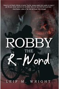 Robby the R-Word