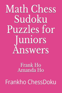 Math Chess Sudoku Puzzles for Juniors Answers