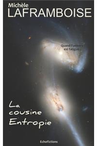 La cousine Entropie
