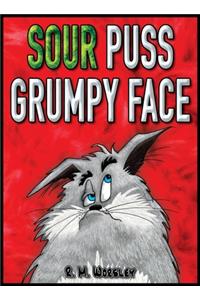 Sour Puss Grumpy Face