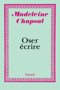 Oser écrire