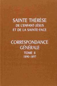 Correspondance generale de Sainte Therese de Lisieux [Vol 2]