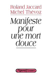 Manifeste pour une mort douce