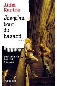 Jusqu'au bout du hasard