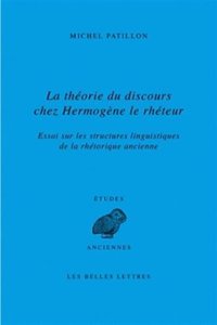 La Theorie Du Discours Chez Hermogene Le Rheteur