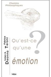 Qu'est-Ce Qu'une Emotion?