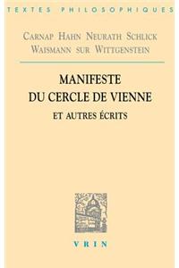 Manifeste Du Cercle de Vienne Et Autres Ecrits