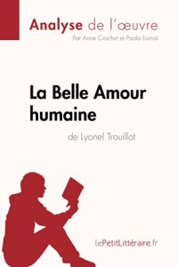 Belle Amour humaine de Lyonel Trouillot (Analyse de l'oeuvre)