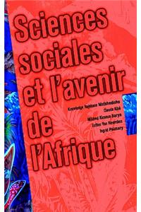 Sciences Sociales et l'avenir de L'Afrique ('Social Sciences and the Future of Africa')