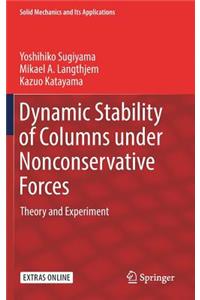 Dynamic Stability of Columns Under Nonconservative Forces