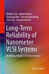Long-Term Reliability of Nanometer VLSI Systems
